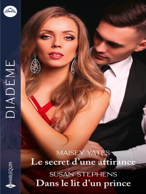 cover image of Le secret d'une attirance--Dans le lit d'un prince
